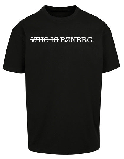 WHO IS RZNBRG Shirt